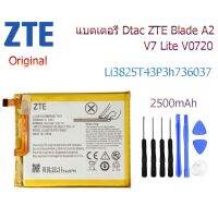 Original แบตเตอรี่ Dtac ZTE Blade A2 V7 Lite V0720 Battery Model Li3825T43P3h736037 รับประกัน 3 เดือน 2500mAh