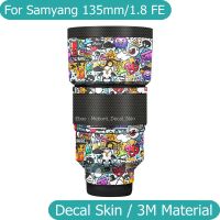 สติกเกอร์กล้องสติกเกอร์สำหรับ Samyang 135 F1.8 FE สติ๊กเกอร์ติดบนตัวเครื่องไวนิลห่อเลนส์ติดฟิล์มป้องกันสติกเกอร์ป้องกันเสื้อโค้ท AF 135มม. 1.8 F/ 1.8สำหรับ Sony Mount