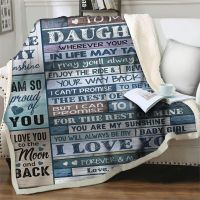 2023 Letter To My Daughter Express Love Gift Plush Throw Blankets For Beds Sofa Car Soft Warm Bedspread Travel Picnic Quilt Nap Cover