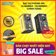 HOT SẠC DỰ PHÒNG WK 10.000MAH 20.000 MAH CHÍNH HÃNG