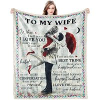 Gift to My Wife Blanket from Husband Wedding Anniversary Romantic Gifts for Wife Best Birthday Gift