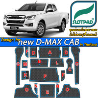 SLOTPAD ยางรองหลุม ISUZU NEW D-MAX Space CAB D max ออกแบบเองจากรถเมืองไทยพวงมาลัยขวา Dmax ตรงรุ่นรถเมืองไทยโดยเฉพาะ แผ่นรองหลุม อีซูซุ รองช่องวางแก้ว ยางรองแก้ว รองช่องวางของ ที่รองแก้ว ในรถ