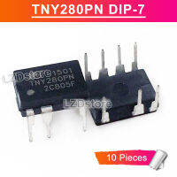 10ชิ้นชิป TNY280PN DIP-7 TNY280P TNY 280 PN ชิปจัดการพลังงานแบบจุ่ม DIP7ของแท้ใหม่