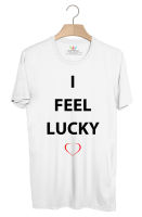 BP553 เสื้อยืด I FEEL LUCKY #3