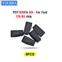 YOUBBA 5PCS PCF7939FA Transponder Chip ID49 128บิตสำหรับ Ford Fusion Edge Expedition Explorer F Series F150 F250