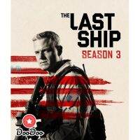 [ปก+แผ่นสกรีน]THE LAST SHIP SEASON 3 ฐานทัพสุดท้าย เชื้อร้ายถล่มโลก ปี 3 (13 ตอนจบ) [เสียงไทย เท่านั้น ไม่มีซับ] DVD 3 แผ่น