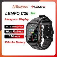 C26 LEMFO เสมอสมาร์ทวอท์ชผู้ชาย AMOLED จอ Refrash Rate 1ATM กันน้ำ1.96นิ้วความละเอียด410*502 BT5.2