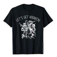 LetS Get Kraken Giant Squid Octopus T-Shirt Funny Pun Shirt Top T-Shirts Tees Designer Cotton England Style Normcore Male