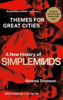 หนังสืออังกฤษใหม่แท้ๆ THEMES FOR GREAT CITIES: A NEW HISTORY OF SIMPLE MINDS