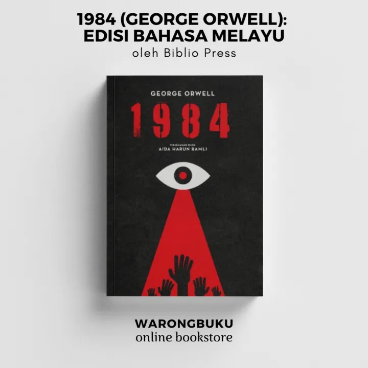 Biblio Press - 1984 (George Orwell): Edisi Terjemahan Bahasa Melayu ...