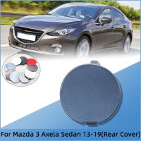 อะไหล่รถยนต์สำหรับ Mazda 3 BM Axela Sedan 2013-2019 Bemper Belakang ฝาปิดตะขอลากจูงตะขอรถพ่วงลากฝาปิดด้านขวา