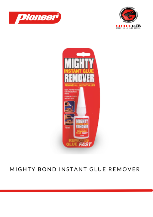 PIONEER Mighty Bond Instant Glue Remover Lazada PH