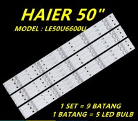 แถบไฟเรืองแสงทีวี LED LE50U6600U Haier 50 "9ชิ้น/เซ็ตของแท้ใหม่ Le50u660โคมไฟทีวี LED 50U6600U 50U6600