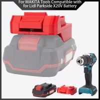 【YF】 For MAKITA Tools Compatible with for Lidl Parkside X20V Li-ion Battery  Convertert (Not include tools and battery)