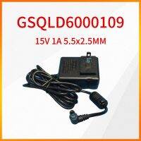 GSQLD6000109 15V1A 5.5X2แหล่งจ่ายไฟโคมไฟโต๊ะเขียนหนังสือ LED 5มม. สำหรับอุปกรณ์ควบคุมไฟ LED 15V 1A พานาโซนิคเครื่องชาร์จอุปกรณ์พลังงาน