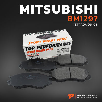 ผ้าเบรค หน้า MITSUBISHI STRADA L200 2WD 96-03 - TOP PERFORMANCE JAPAN - BM 1297 - ผ้าเบรก มิตซูบิชิ สตราด้า