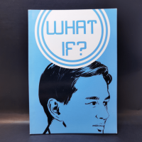 What if?