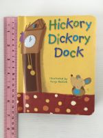 Hickory Dickory Dock by Santa Rescek Boardbook หนังสือนิทานบอร์ดบุ๊คภาษาอังกฤษสำหรับเด็ก (มือสอง)