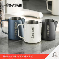 MHW-3BOMBER 5.0 Milk Jug เหยือก Milk Pitcher latte art สแตนเลส สตรีมฟองนม