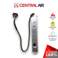 แผงรับสัญญาณรีโมท Central Air รุ่น CFW-AFE18 ** DISPLAY PANEL บอร์ดดิสเพล อะไหล่แอร์ เซนทรัลแอร์ ของแท้