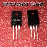 5pcs FDPF33N25T TO-220 33N25T TO-220F 33N25 Liquid Crystal MOSFET 250V 33A