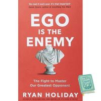 Bring you flowers. ! หนังสือภาษาอังกฤษ Ego is the Enemy: The Fight to Master Our Greatest Opponent by Ryan Holiday