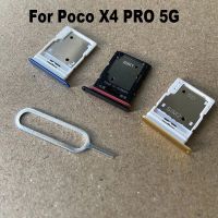 ของแท้ใหม่สำหรับ Xiaomi POCO X4 PRO 5G ซิมการ์ดถาดใส่ซิมอะแดปเตอร์เบ้าปลั๊กที่ใส่อะไหล่ซ่อมแซมชิ้นส่วนเชื่อมต่ออะไหล่ทดแทน