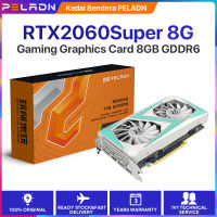 PELADN GeForce RTX2060 SUPER 8GB DirectX 12 กราฟิกการ์ด GDDR6 256-Bit Dual-Fans Edition PCI Express 3.0 8K HD การ์ดแสดงผล