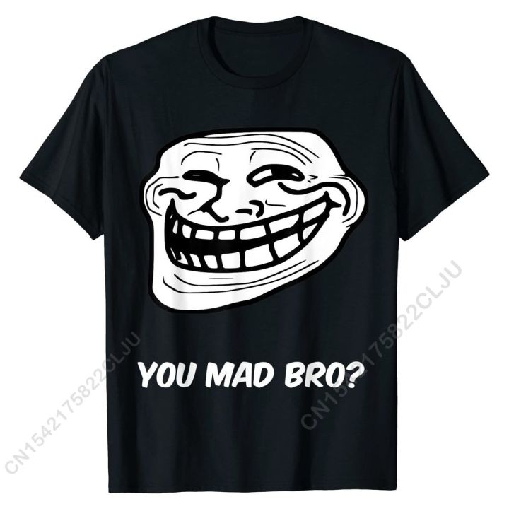 Funny T-Shirt - Troll Face, You Mad Bro? Latest Mens Top T-Shirts Casual  Tops & Tees Cotton Fitness Tight XS-4XL 5XL 6XL 