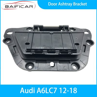 huawe Baificar Brand New Door Ashtray Bracket For Audi A6LC7 12-18
