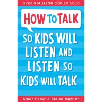 Good quality, great price &amp;gt;&amp;gt;&amp;gt; How to Talk so Kids Will Listen and Listen so Kids Will Talk (How to Talk) ปกอ่อน หนังสือภาษาอังกฤษใหม่ พร้อมส่ง