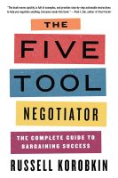 หนังสืออังกฤษใหม่ The Five Tool Negotiator : The Complete Guide to Bargaining Success [Paperback]
