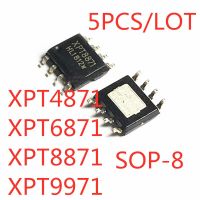 5PCS/LOT  XPT4871 XPT6871 XPT8871 8871 XPT9971 SMD SOP-8 Power Amplifier Power Amplifier Chip  In Stock NEW original IC