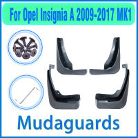 for Opel Insignia A 2009~2017 MK1 2009 2010 2011 2012 2013 2014 2015 Fender Mudguard Mud Flaps Guard Splash Flap Car Accessories