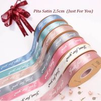 10M / Roll Gift Wrapping Ribbon Tape Flower Bandage 25mm Just for You Letter ribbon Wedding Decoration