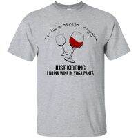 Men T-Shirts Fashion 2019 Rude Top Tee Round Neck Yoga And Wine T-Shirt I Drink Wine In Yoga Funny Quote T-Shirts