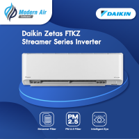 เครื่องปรับอากาศ ไดกิ้น รุ่น Daikin FTKZ ( Zetas Streamer Series Inverter )