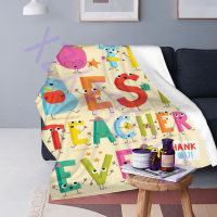 Teacher Appreciation  for , Best Teacher  for , End of Year Gift for Teacher from Student, Unique Back to School  for Teachers, Thank You Teacher  Blanket  005