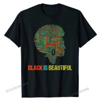Black Is Beautiful Shirt Black History Month Tshirt Men Tshirts T Shirt Cotton Normal
