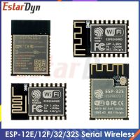 ESP8266 ESP-12E ESP-12F ESP-32 ESP-32S โมดูลไร้สาย WIFI แบบอนุกรมและ WIFI Dual Core CPU ที่ใช้พลังงานต่ํา MCU ESP-32