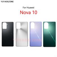 ฝาหลังแบตเตอรี่สำหรับ Nova 10 Pro หน้าจอโทรศัพท์ฝาครอบแบตเตอร์รี่ในบ้านเคสด้านหลัง