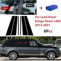 ใหม่ร้อน6ชิ้นหน้าต่างตัดปก BC คอลัมน์สติ๊กเกอร์เหมาะสำหรับ Land Rover Range Rover L405 2013-2021ขัดเสาโพสต์