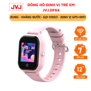 Đồng hồ định vị thông minh cho trẻ em JVJ DF64 2022- Có RUNG,Kết nối WIFI
