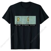 Funny Van Gogh Van Goghing Van Gone Funny Meme Kid Women Man T-Shirt Family Mens T Shirts Custom Tops T Shirt Cotton Summer