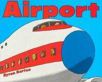 Airport by Byron Barton airport English original travel enlightenment picture book liaocaixing book list famous family picture book childrens English early childhood English education parent-child interactive learning original imported childrens book