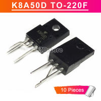 10ชิ้น K8A50D TO220F TK8A50D TO-220F 8A/500V MOSFET ทรานซิสเตอร์ใหม่แบบดั้งเดิม