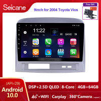 Seicane หน้าจอสัมผัสนำทางวิทยุรถยนต์สำหรับ Android 10.0 บลูทูธโตโยต้า Vios 2004 2Din อัตโนมัติเครื่องเล่นมัลติมีเดียสนับสนุน SWC แยกหน้าจอ Netflix Playstore