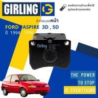 &amp;lt; Girling Official &amp;gt; ผ้าเบรคหน้า ผ้าดิสเบรคหน้า FORD Aspire 3D, 5D ปี 1994-1996 Girling 61 0773 9-1/T ฟอร์ด แอสไปร์ ปี 94,95,96,37,38,39