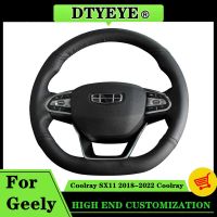 Car Steering Wheel Cover For Geely Coolray SX11 2018-2022 Coolray Customized DIY Car Accessory Original Steering Wheel Braid Steering Wheels Accessori