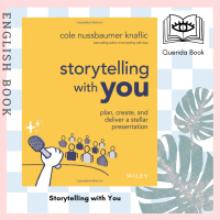 [Querida] Storytelling with You : Plan, Create, and Deliver a Stellar Presentation by C Nussbaumer Knaf